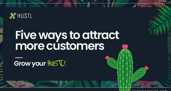 Five Ways to Attract More Customers